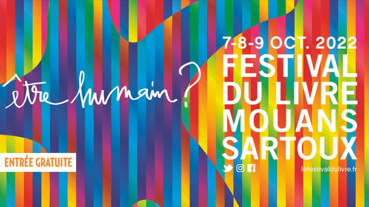 Festival du Livre de Mouans-Sartoux : être humain, c'est quoi ?